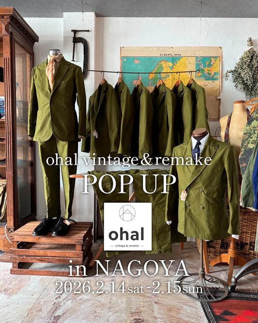 【2026.2.14~2.15】ohal vintage & remake POP UP in NAGOYA