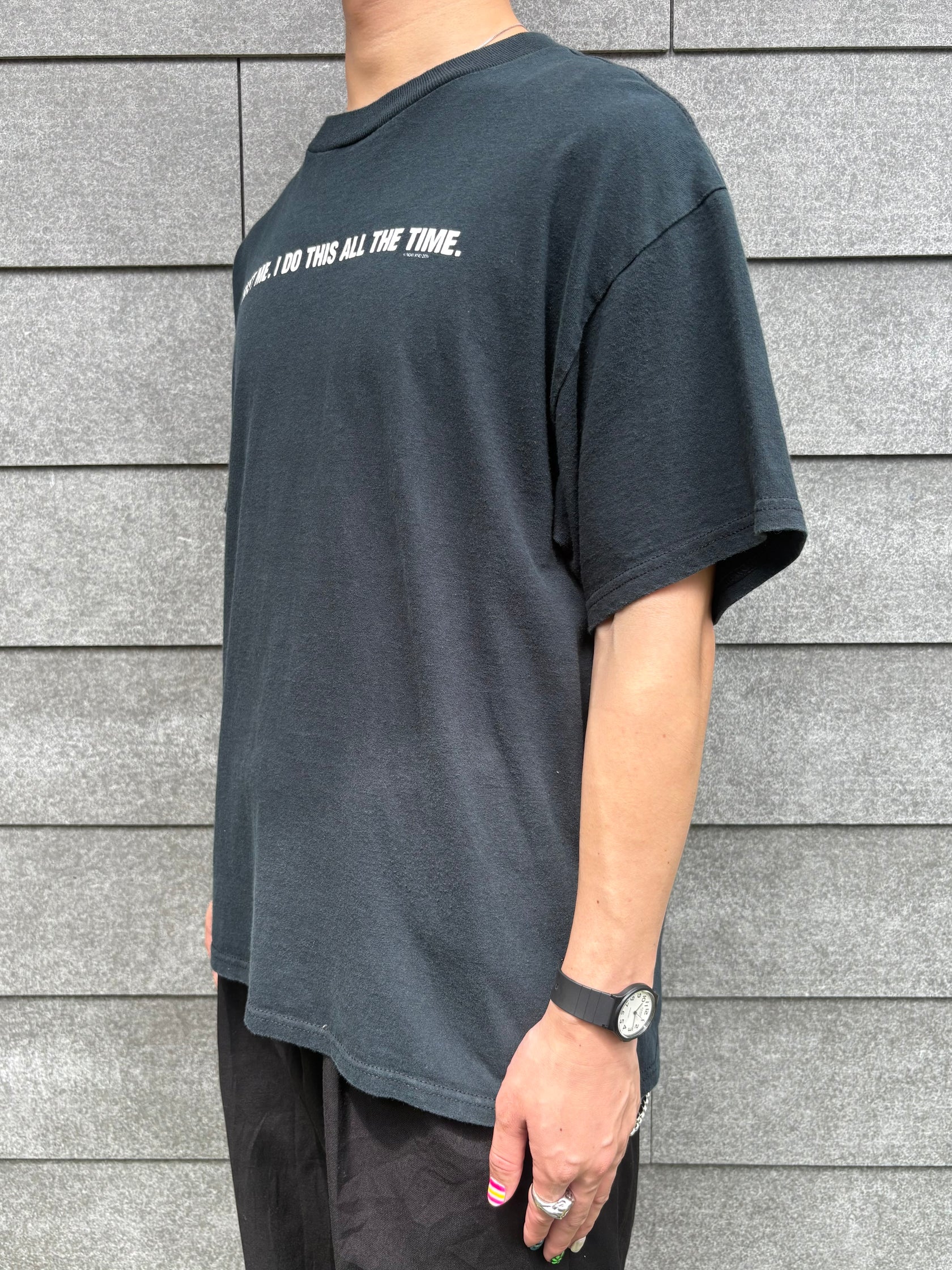 00's「TRUST ME. I DO THIS ALL THE TIME」メッセージTシャツ