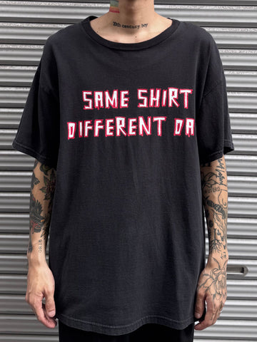 00’s 「SAME SHIRT DIFFERENT DAY 」メッセージTシャツ