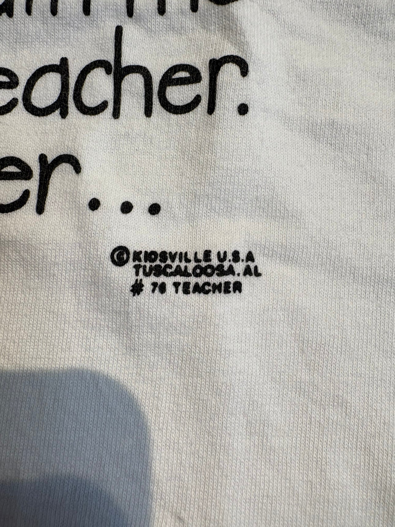 90's「I AM THE TEACHER」USA製 ホワイトTシャツ