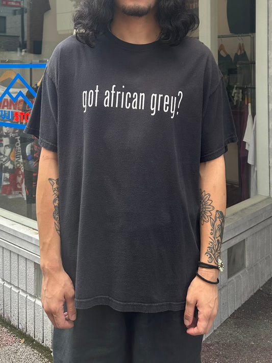 90's 「GOT AFRICAN GREY？」パロディーTシャツ