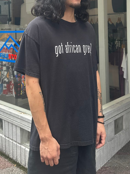 90's 「GOT AFRICAN GREY？」パロディーTシャツ